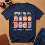 Math Is My Jam T-Shirt — Cute Jam Jar Algebra, Calculus & Geometry Tee for Math Lovers