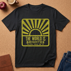 Sunrise Graphic Tee — “The World Is Brighter With You In It” Inspirational T-Shirt