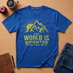 The World Is Brighter Mountain T-Shirt — Inspirational Sunrise Graphic Tee