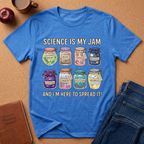Science Is My Jam T-Shirt — Cute Jam Jar Science Design (Biology, Geology, Physics, Astronomy)
