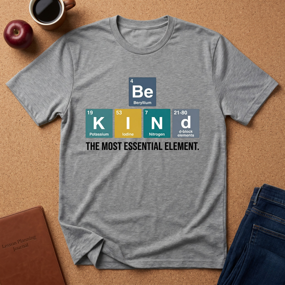 Be Kind Periodic Table T-Shirt