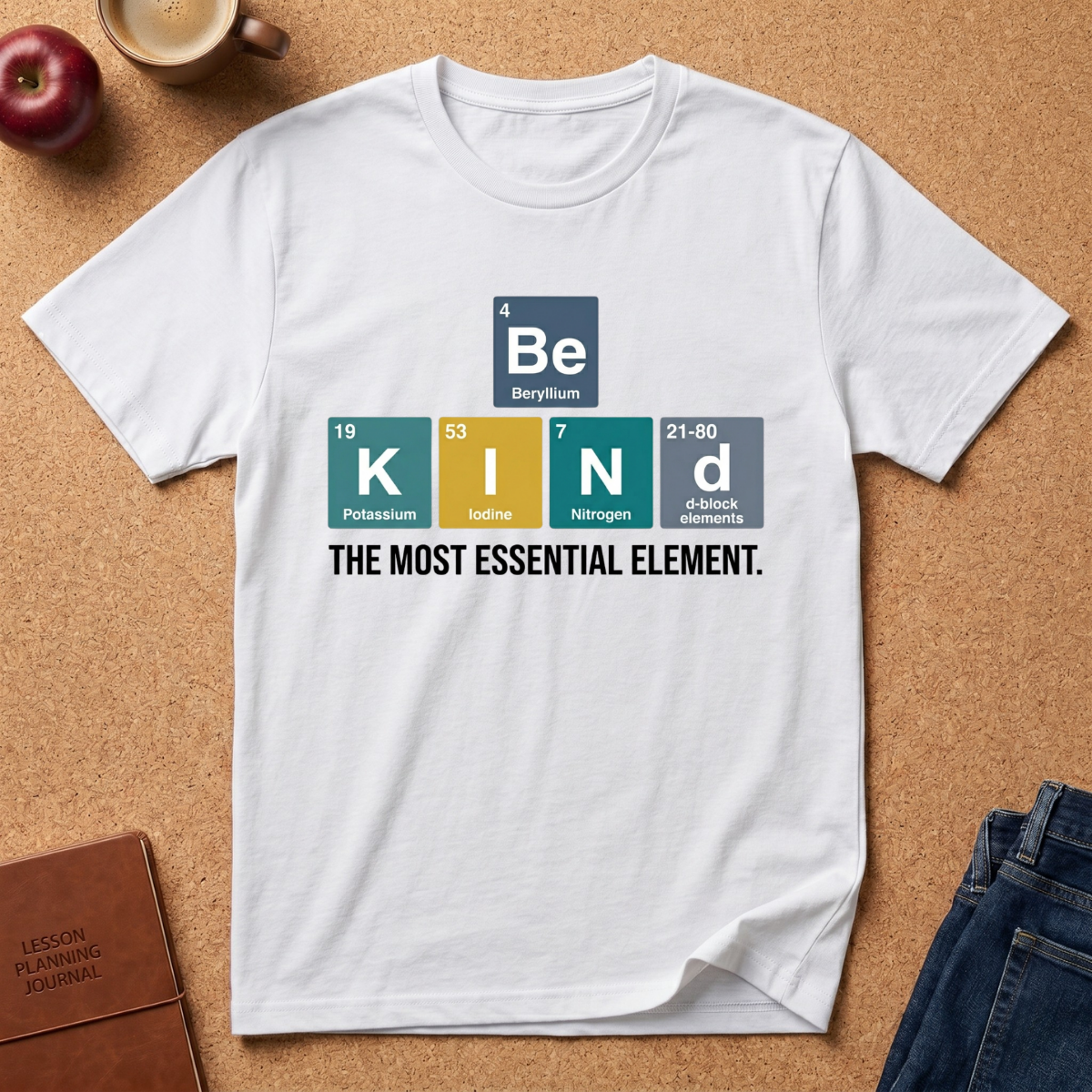 Be Kind Periodic Table T-Shirt