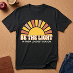 "Be The Light in Their Loudest Season" Retro Sun T-Shirt