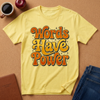 Words Have Power T‑Shirt — Retro Motivational Tee