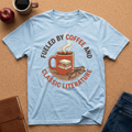 "Fueled by Coffee and Classic Literature" T-Shirt