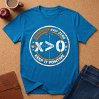 Progress Over Zero "Keep It Positive" T-Shirt
