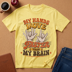 T-Shirt — “My Hands Move Faster Than My Brain” Retro Graphic Tee