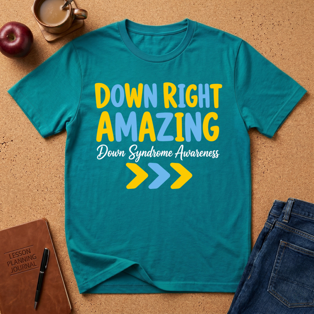 Down Right Amazing T-Shirt — Down Syndrome Awareness Tee