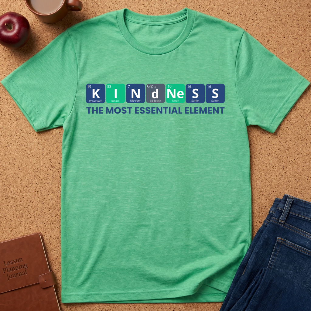 Kindness "The Most Essential Element" T‑Shirt