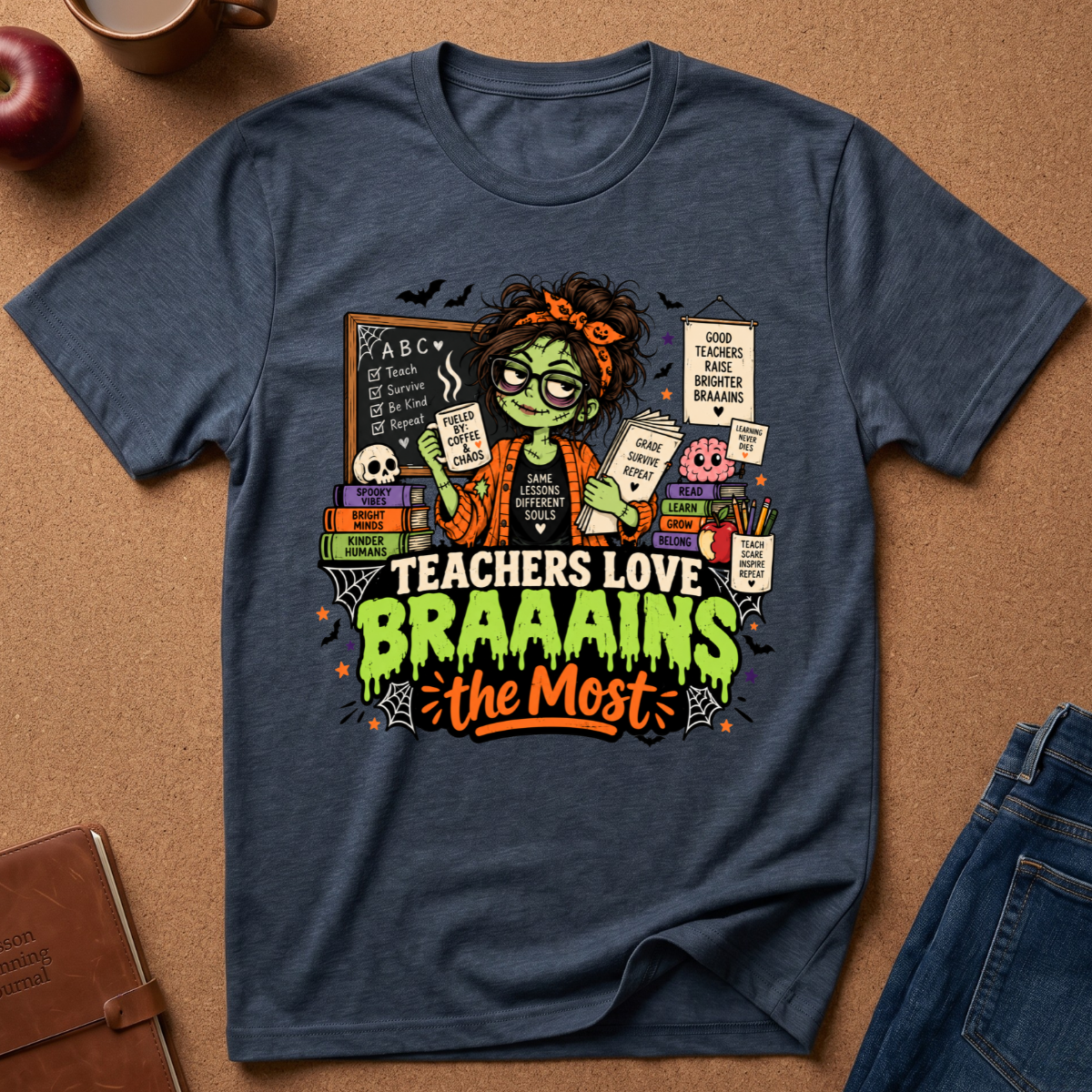 Teachers Love Brains the Most T-Shirt — Cute Zombie Teacher Halloween Tee