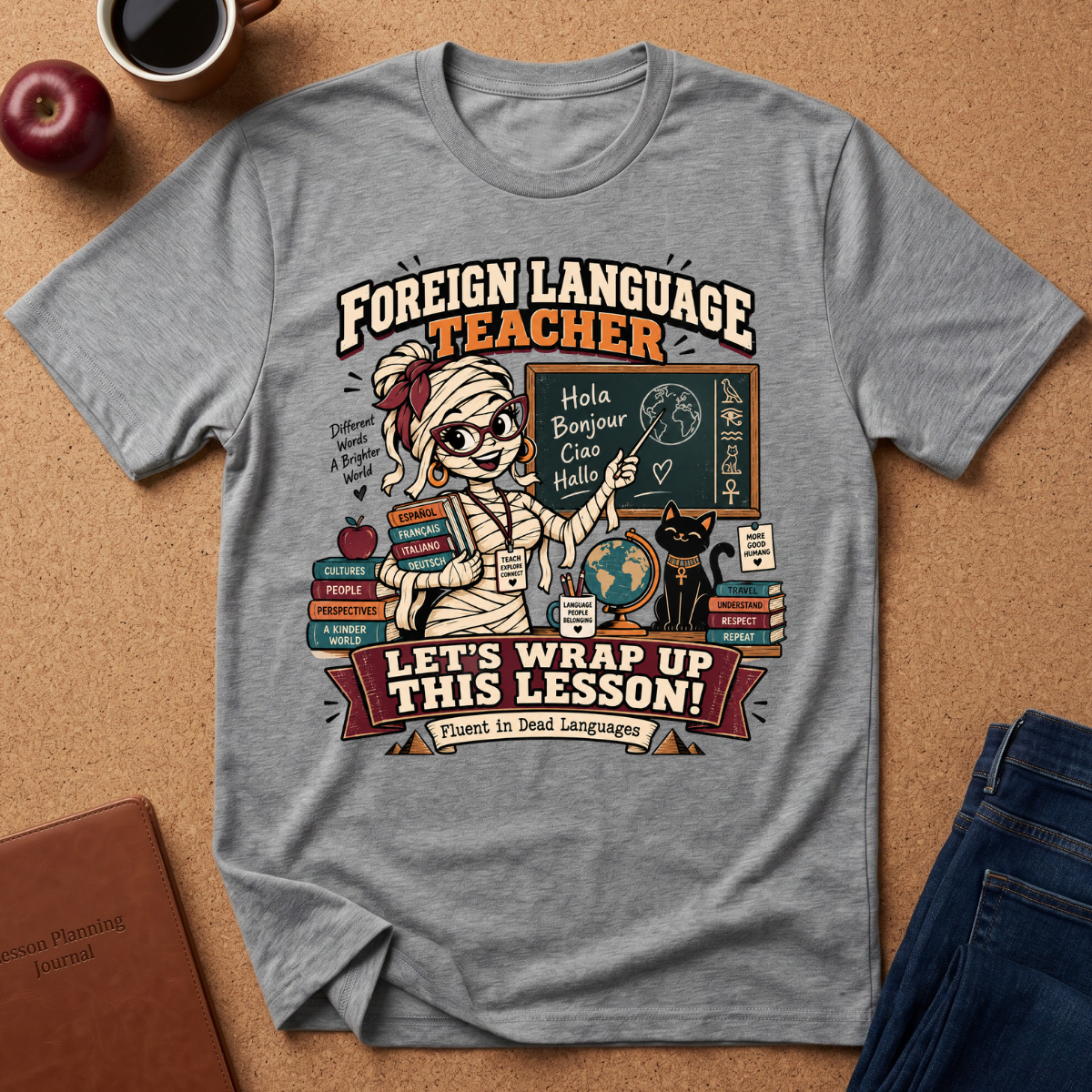 Wrap Up This Lesson, Mummy T-Shirt