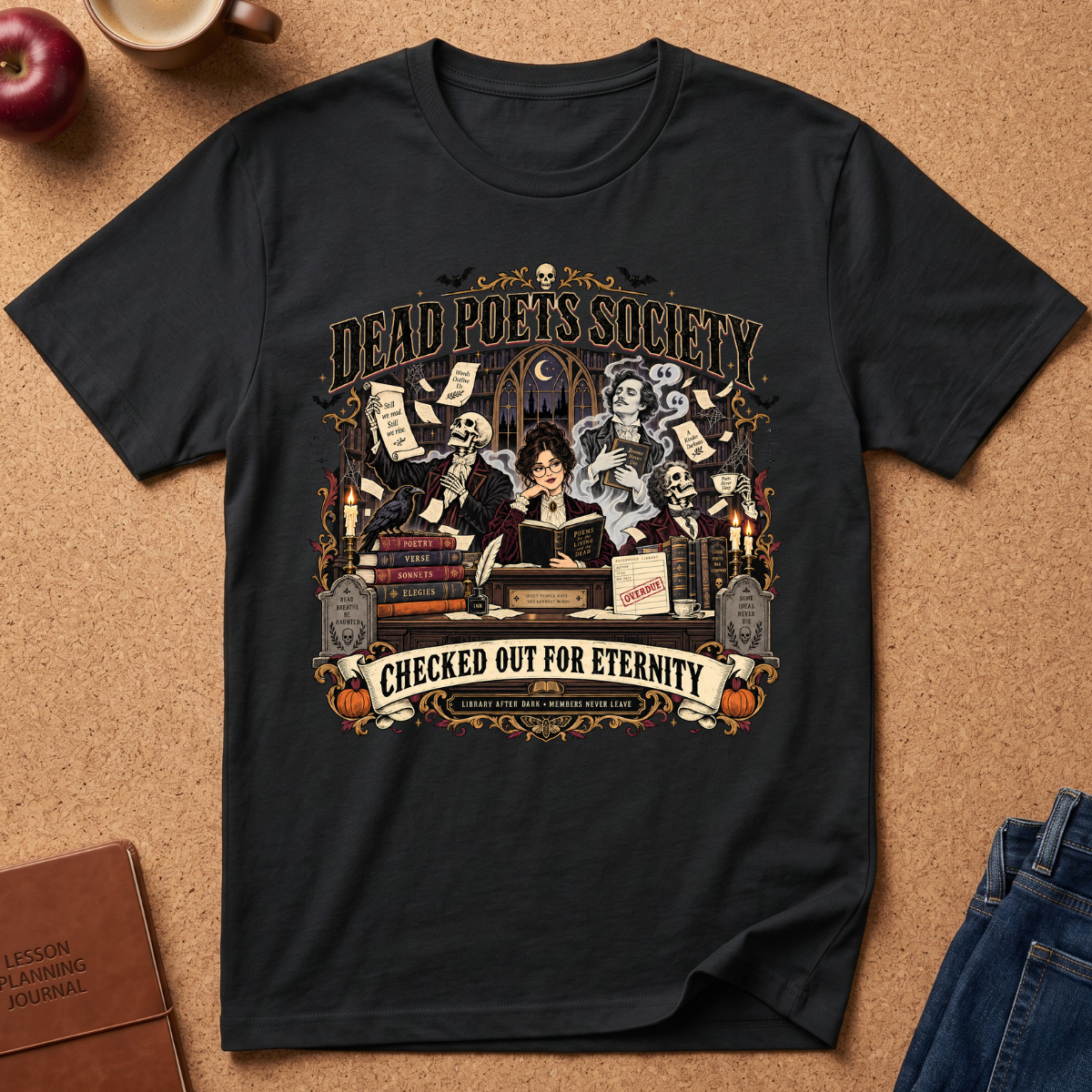 A black graphic t-shirt laid flat on a cork background, featuring a detailed Halloween-themed illustration of a skeleton librarian and the text 'Dead Poets Society' and 'Checked Out for Eternity'.