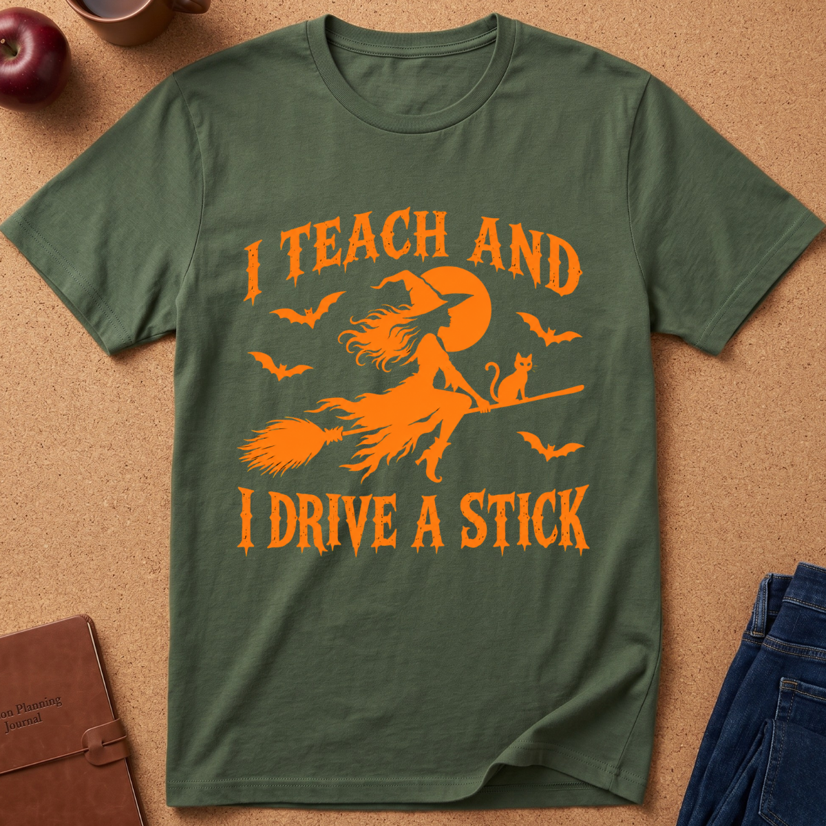 I Teach & Drive a Stick, Witch T-Shirt