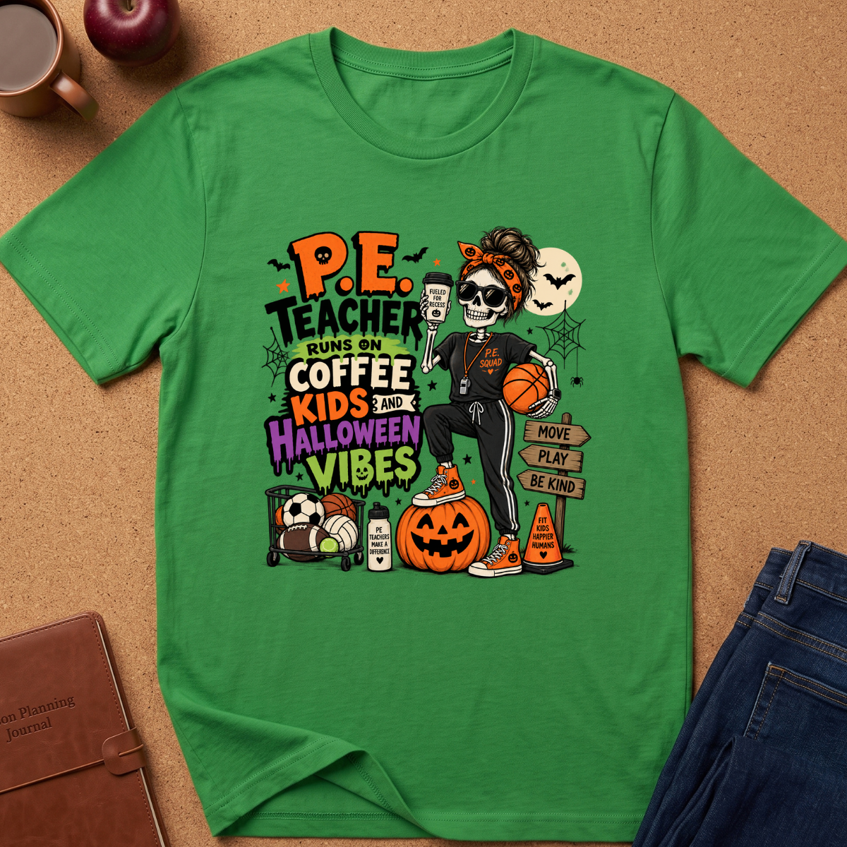 Halloween P.E. Teacher T-Shirt — "P.E. Teacher Runs on Coffee, Kids and Halloween Vibes"
