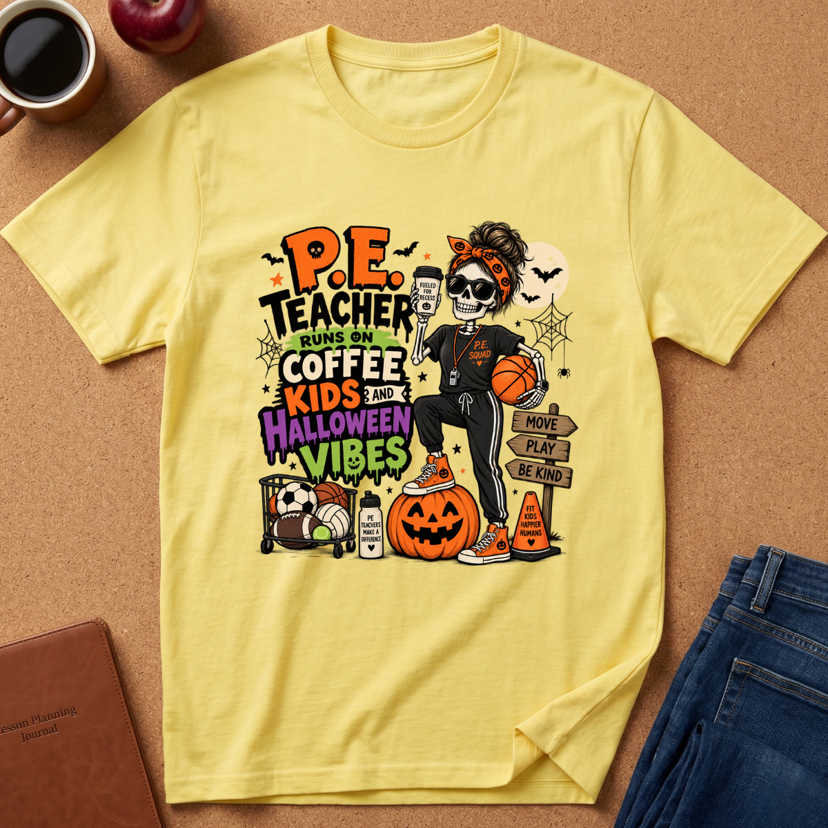 Halloween P.E. Teacher T-Shirt — "P.E. Teacher Runs on Coffee, Kids and Halloween Vibes"