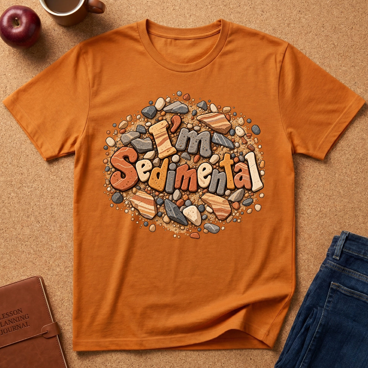 I'm Sedimental T-Shirt