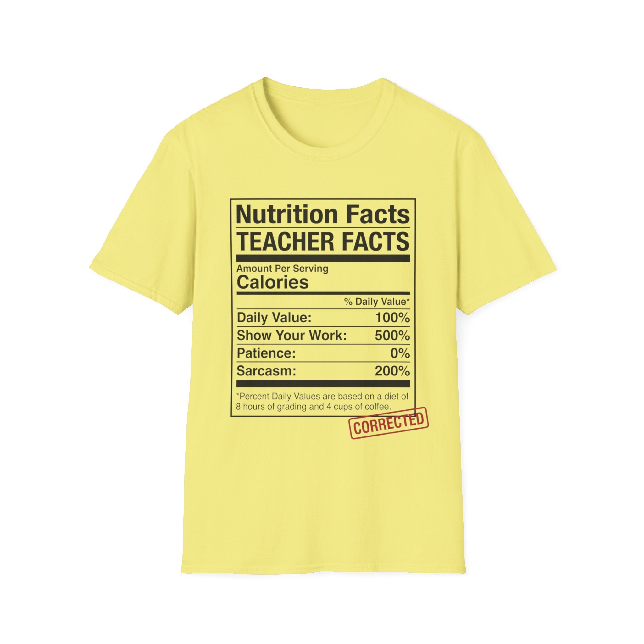 Teacher Nutrition Facts T-Shirt — Funny Teacher Gift Tee (Sarcasm 200%)