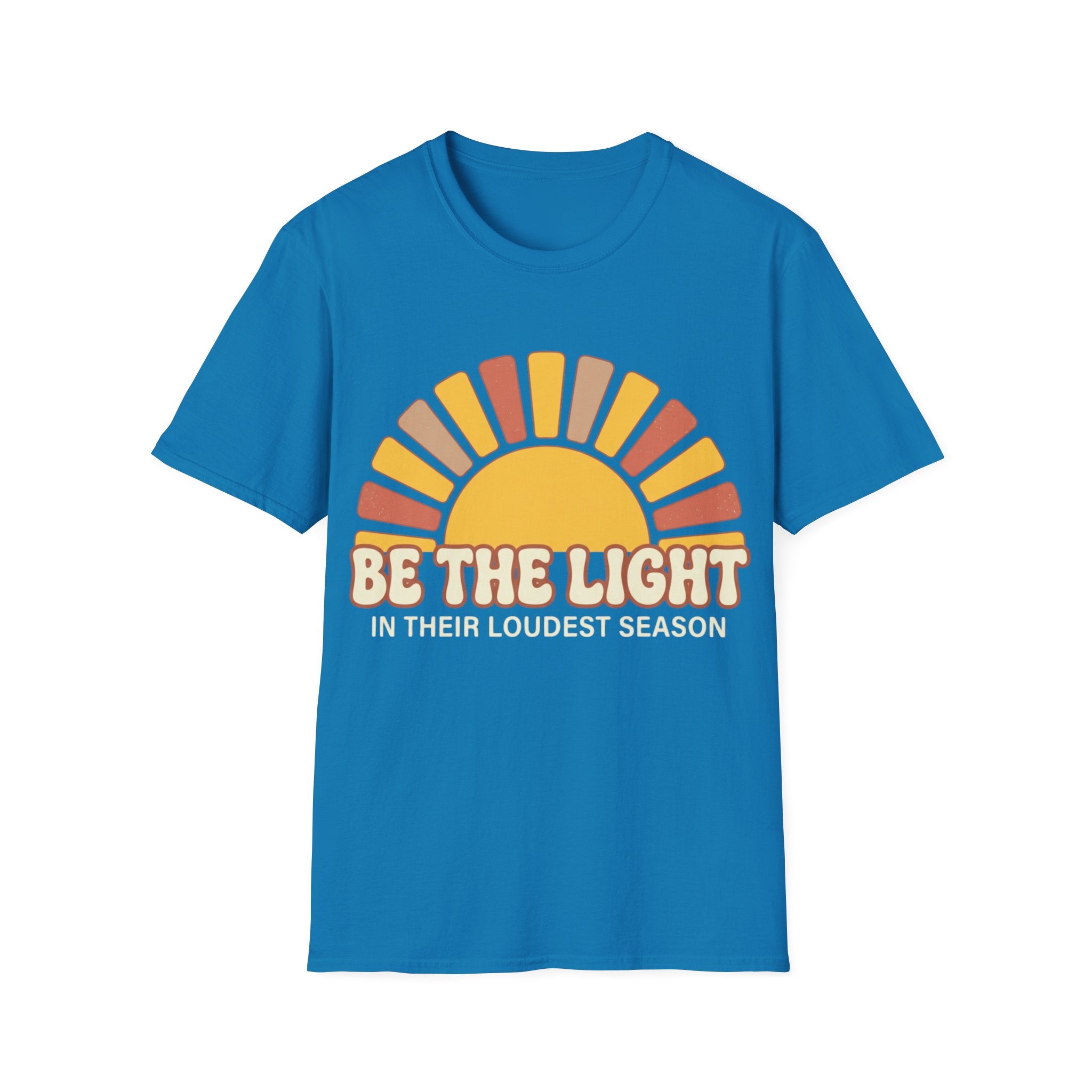 "Be The Light in Their Loudest Season" Retro Sun T-Shirt