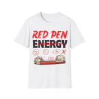 Red Pen Energy T-Shirt – Funny Teacher Grading Shirt