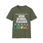Battery Life of a High School Teacher T-Shirt
