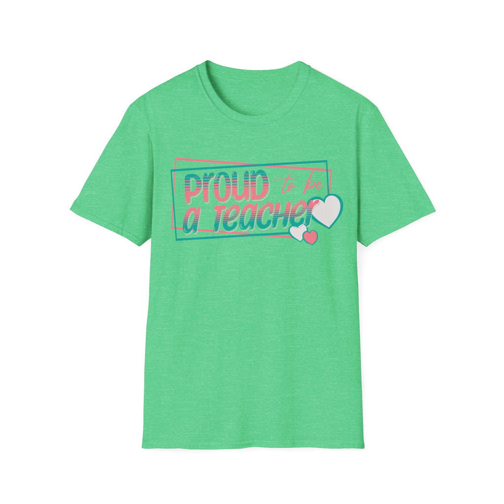 Proud to Be a Teacher T-Shirt