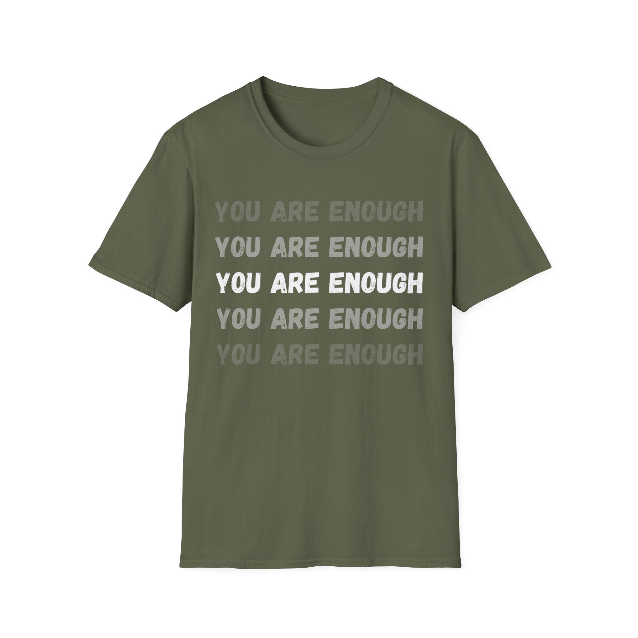 You Are Enough T-Shirt