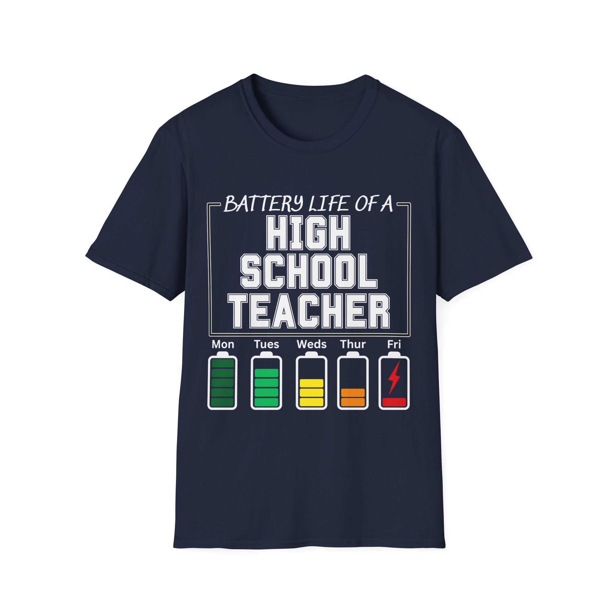 Battery Life of a High School Teacher T-Shirt