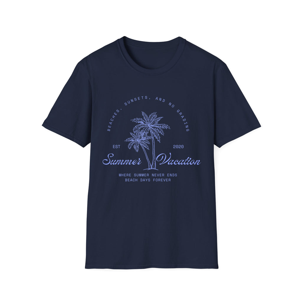 Beaches, Sunsets, and No Grades Summer Vacation T-Shirt