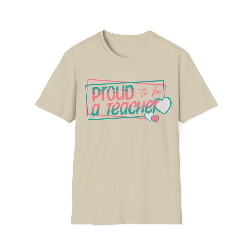 Proud to Be a Teacher T-Shirt