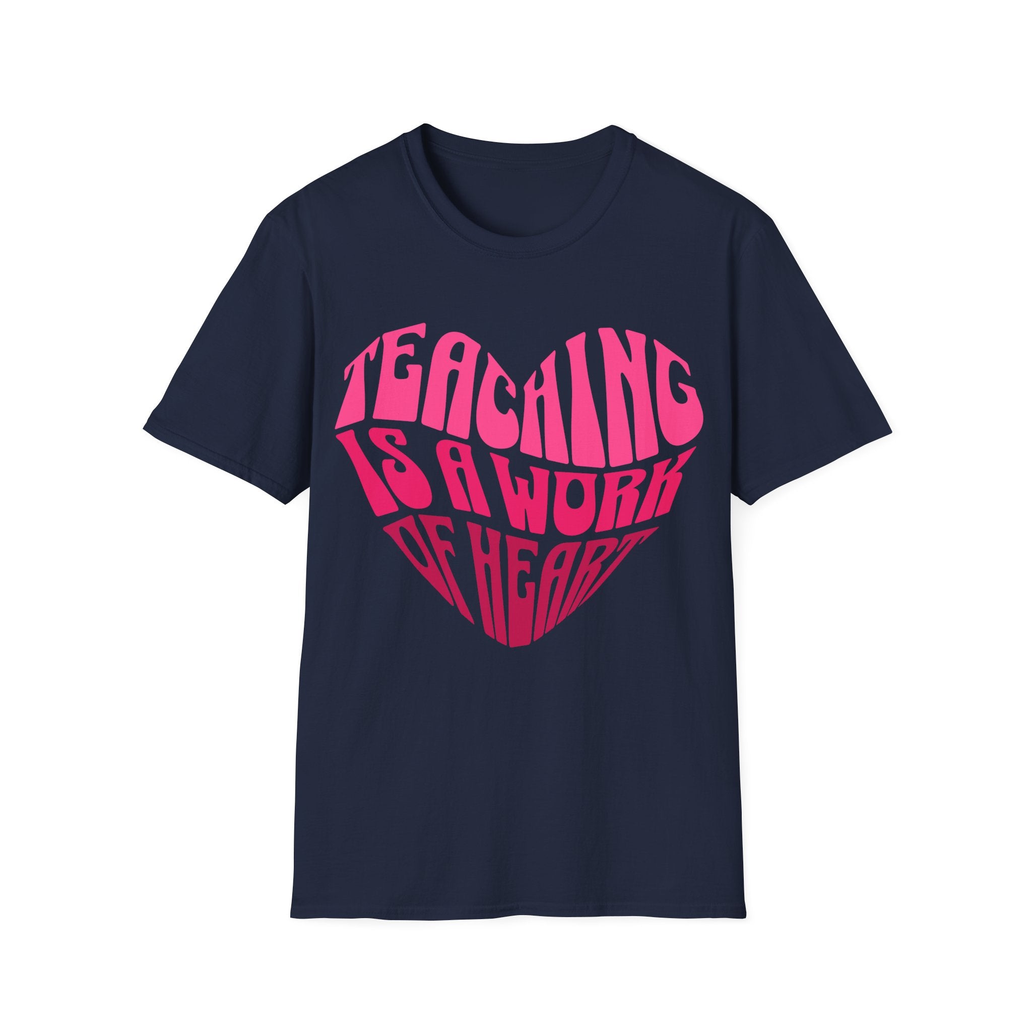 "Teaching Is A Work Of Heart" T-Shirt - Heart Graphic Teacher Tee