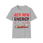 Red Pen Energy T-Shirt – Funny Teacher Grading Shirt