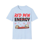 Red Pen Energy T-Shirt – Funny Teacher Grading Shirt