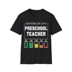 Preschool Teacher Battery Life T-Shirt — Funny Teacher Tee for Educators (Mon–Fri Energy Levels)