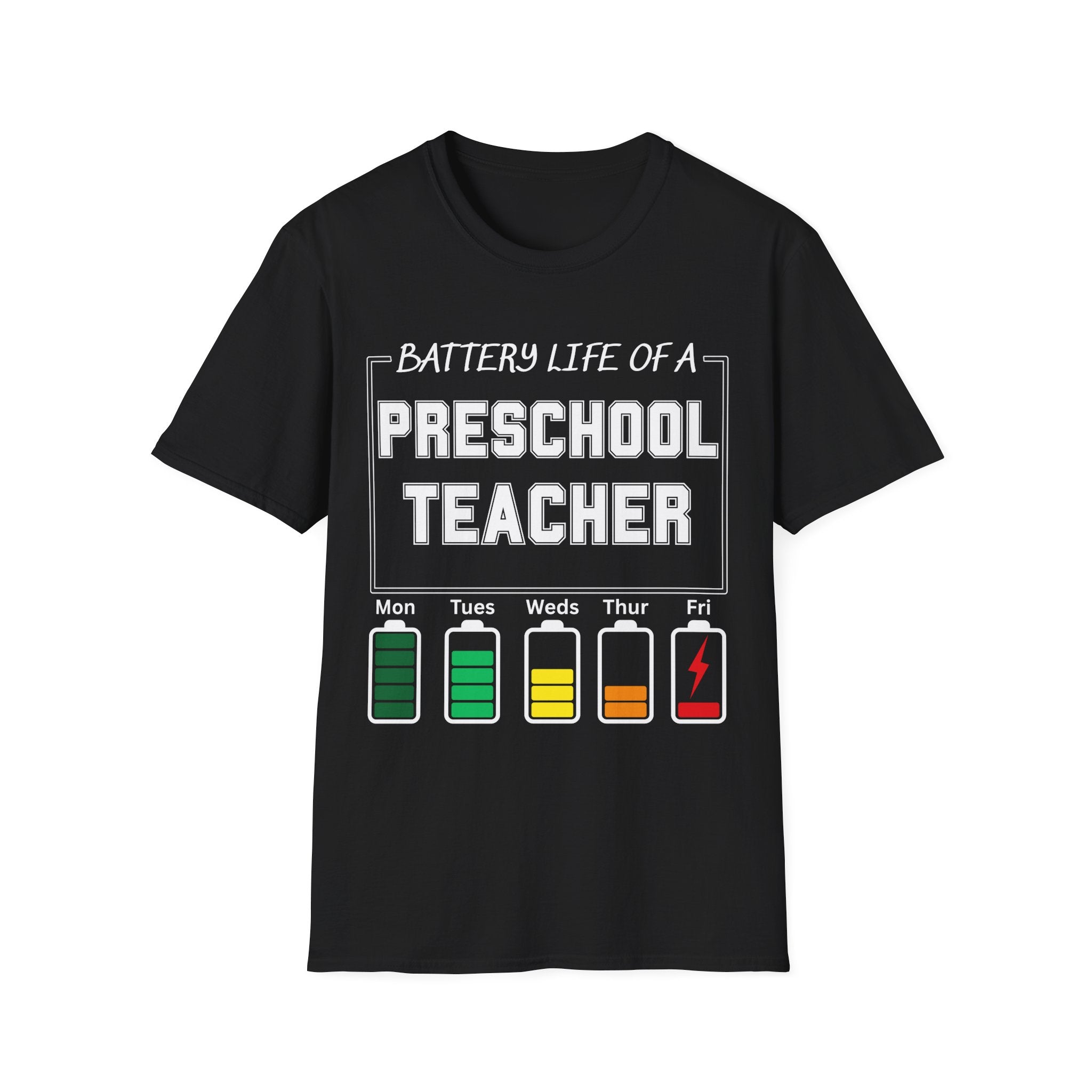 Preschool Teacher Battery Life T-Shirt — Funny Teacher Tee for Educators (Mon–Fri Energy Levels)
