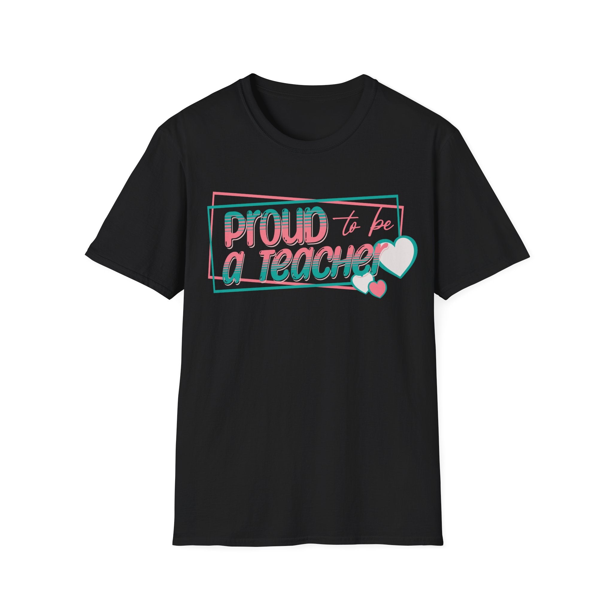 Proud to Be a Teacher T-Shirt