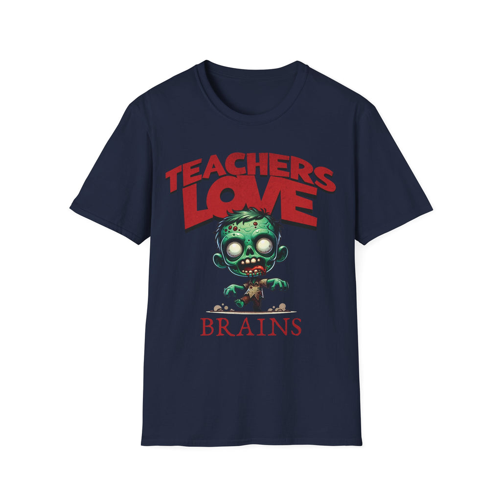 Teachers Love Brains T-Shirt — Funny Zombie Teacher Tee