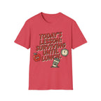 “Today’s Lesson: Surviving Until Lunch” Teacher T-Shirt — Cute School Humor Tee