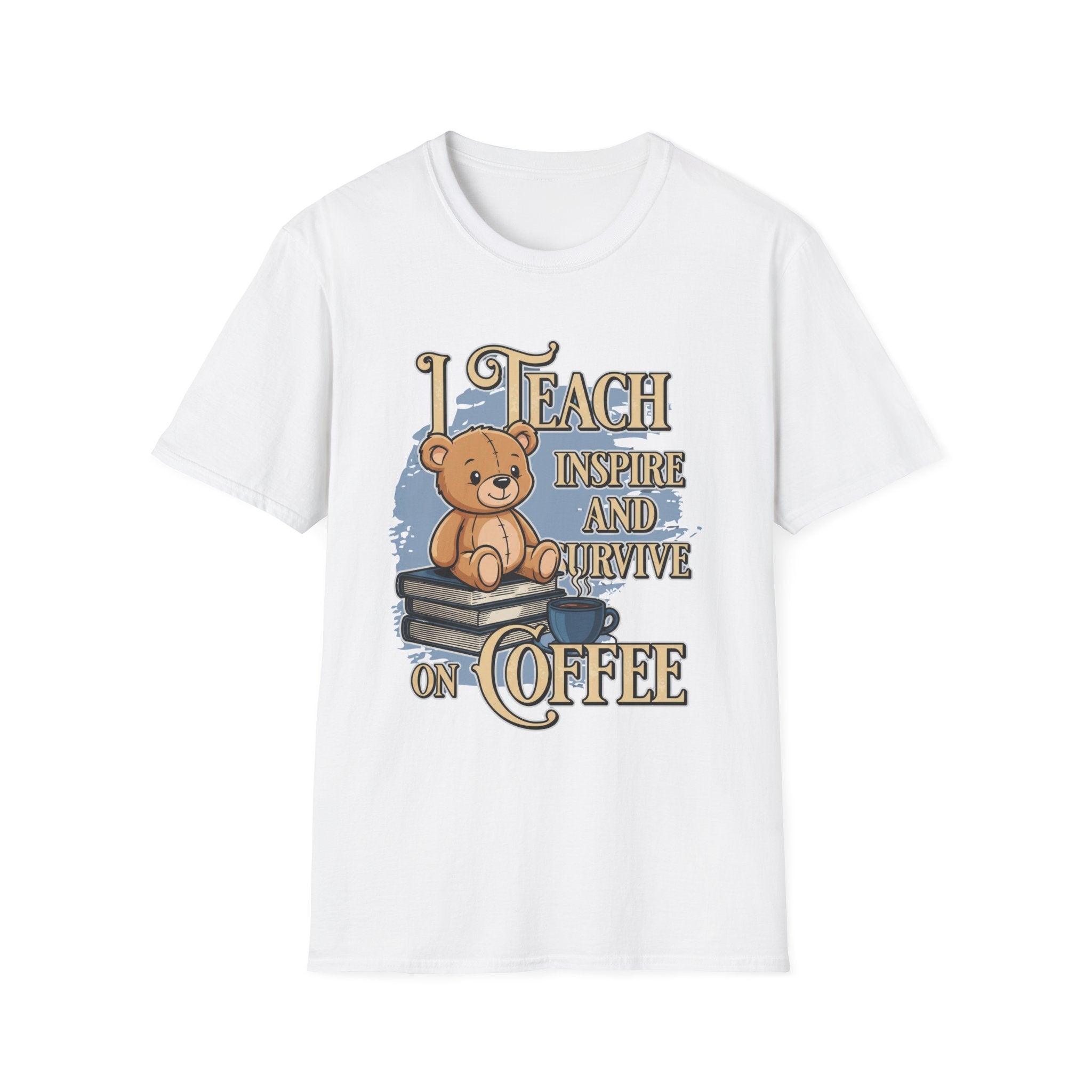 "I Teach, Inspire and Survive on Coffee" Teddy Bear T-Shirt
