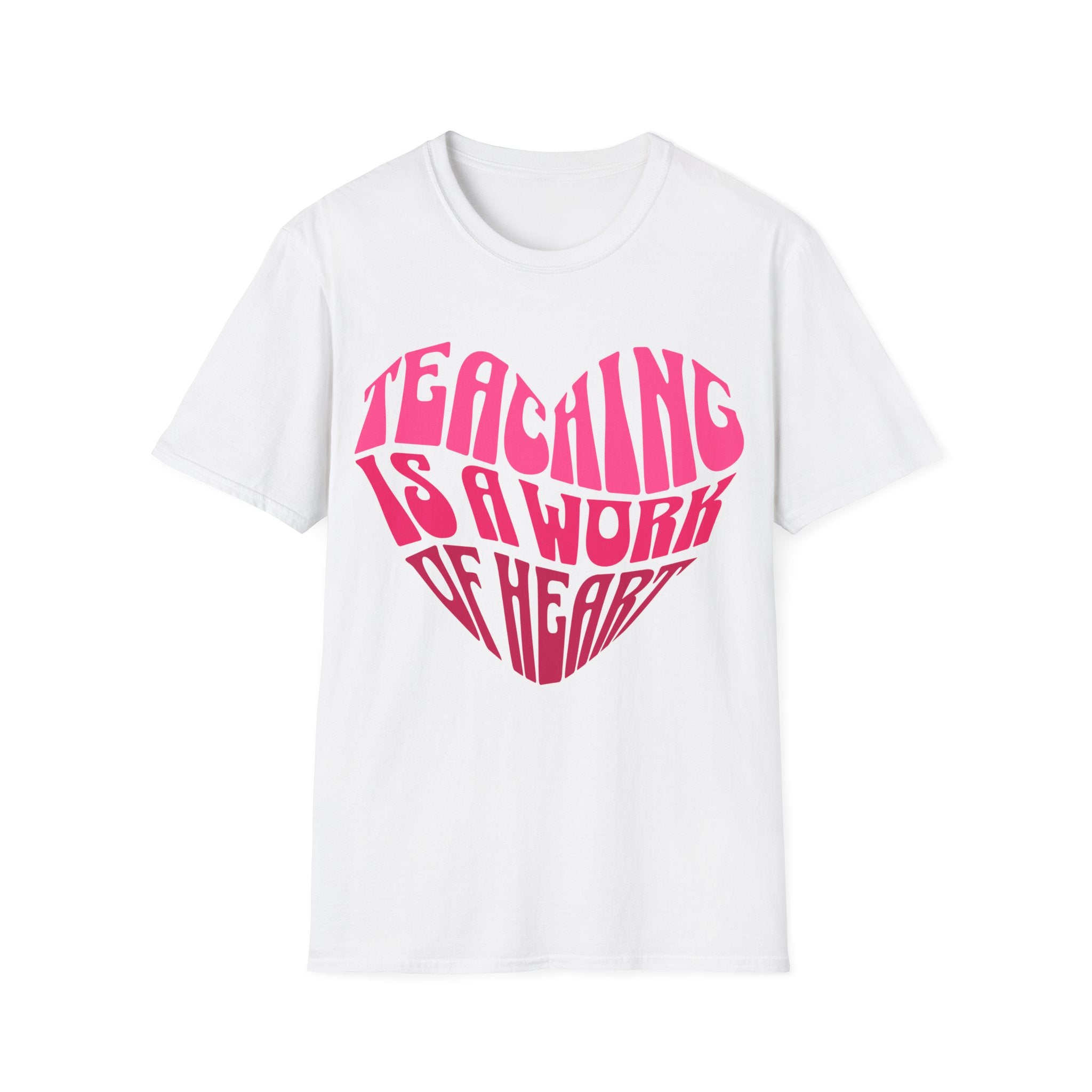 "Teaching Is A Work Of Heart" T-Shirt - Heart Graphic Teacher Tee