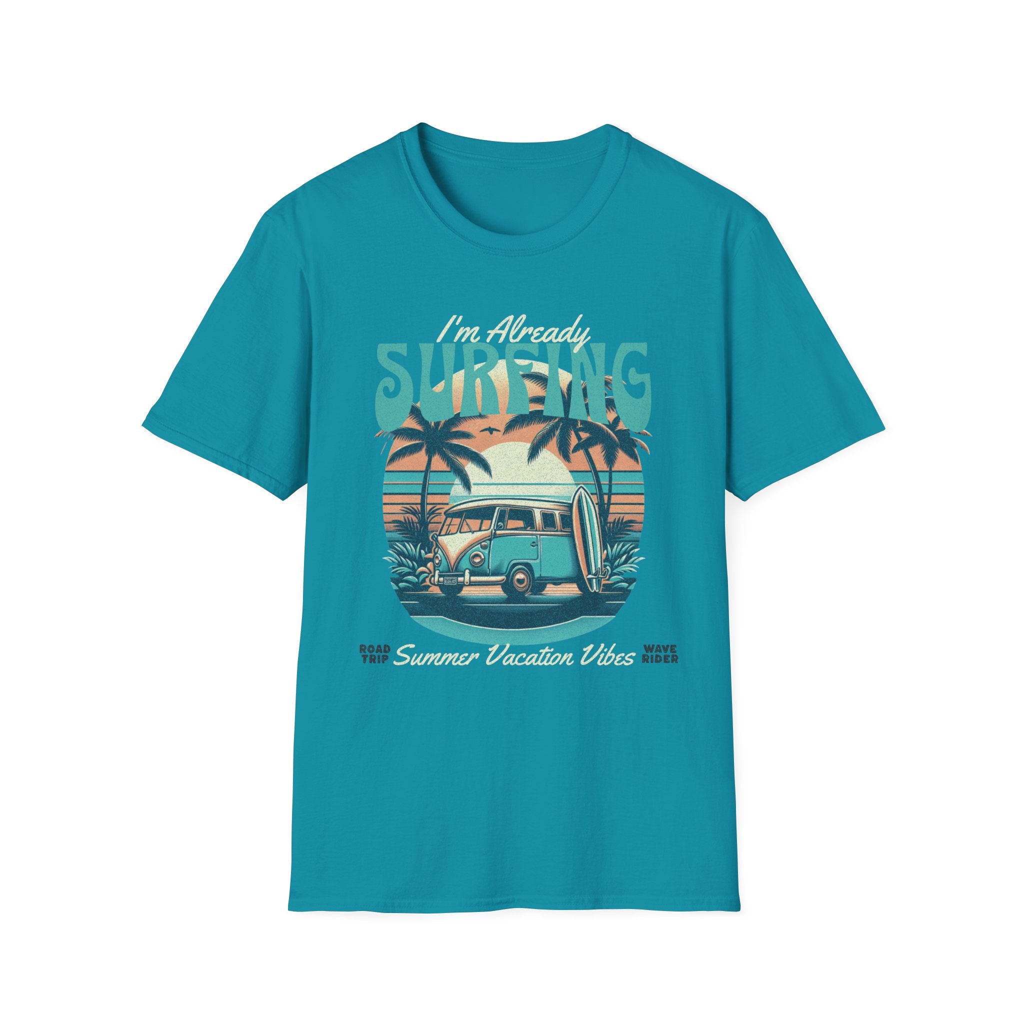 I'm Already Surfing T-Shirt