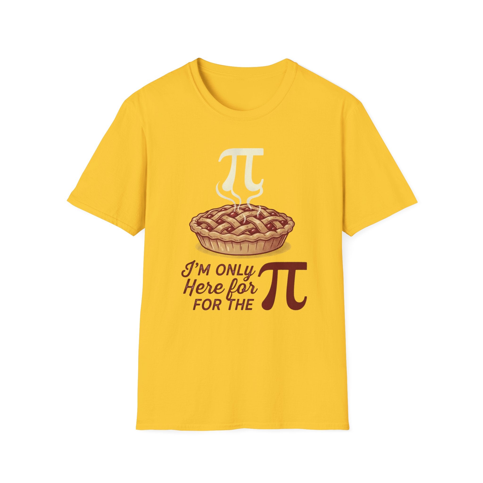 "I'm Only Here for the Pi" Pie Day T-Shirt