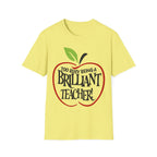 "Too Busy Being a Brilliant Teacher" T-Shirt