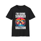 "I'm Giving Summer Vacation Vibes" T-Shirt
