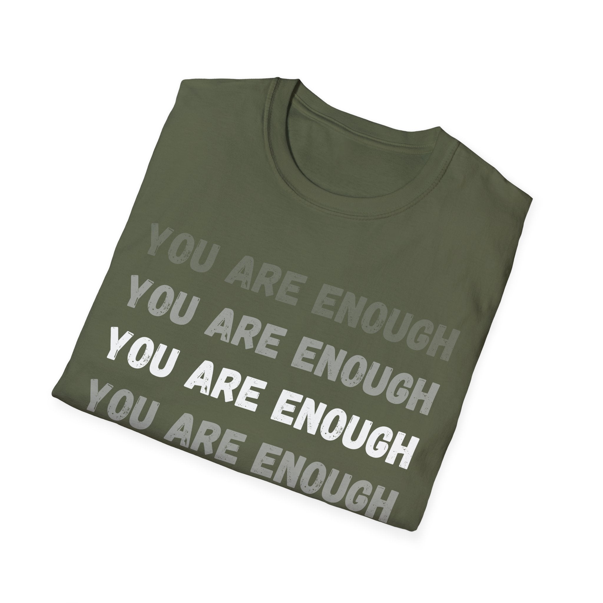 You Are Enough T-Shirt