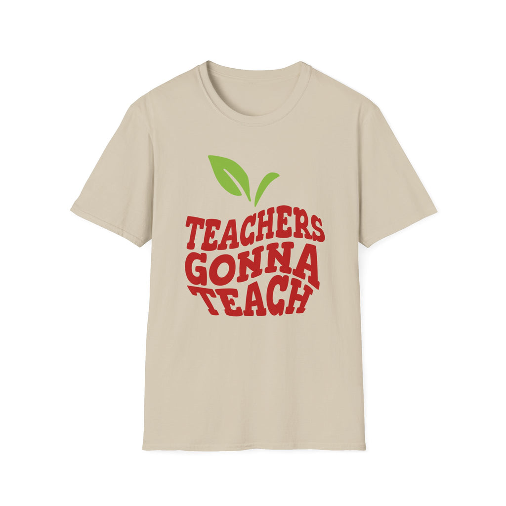 "Teachers Gonna Teach" Apple T-Shirt