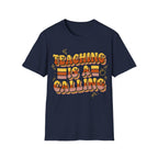 Teaching Is a Calling T-Shirt — Retro Teacher Appreciation Tee