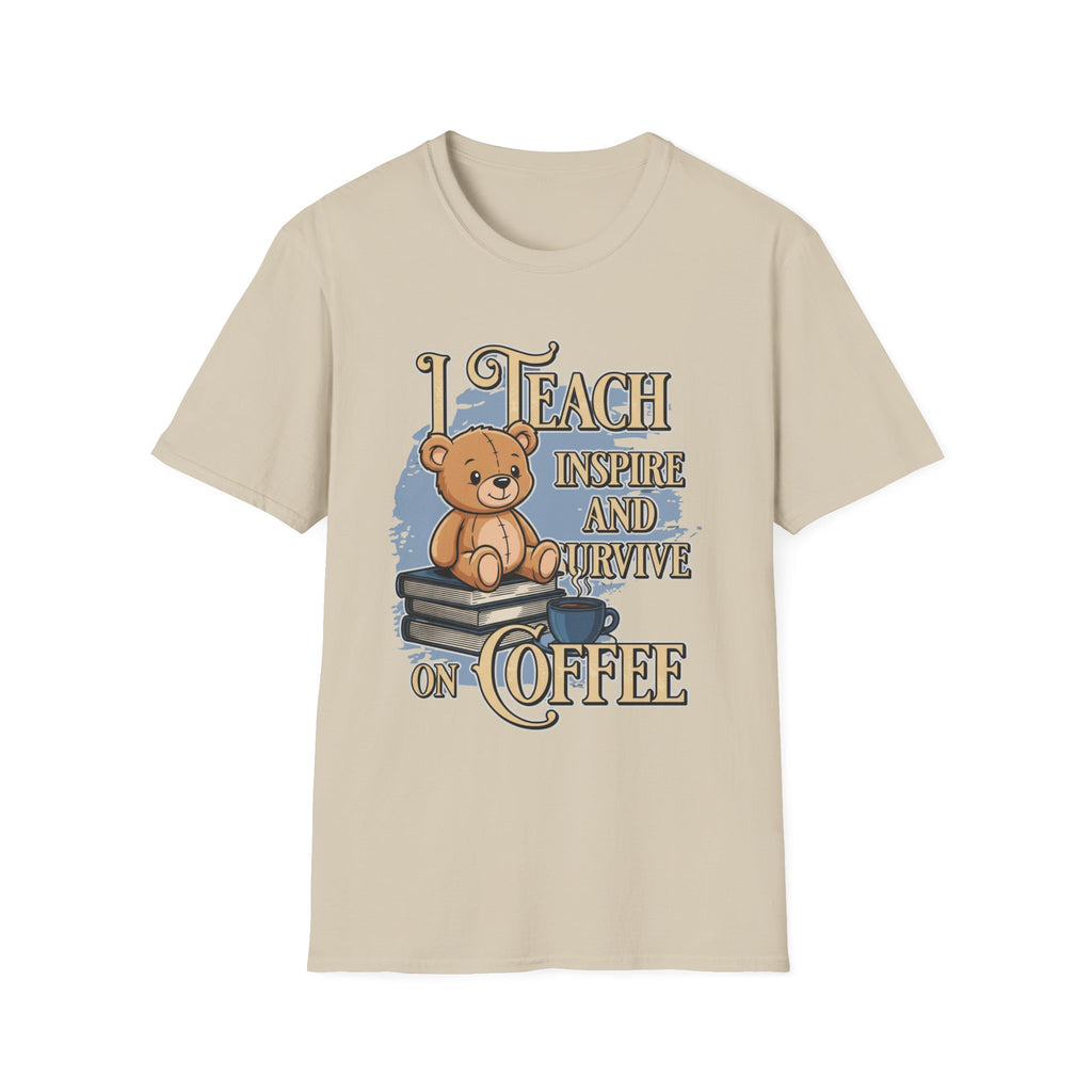 "I Teach, Inspire and Survive on Coffee" Teddy Bear T-Shirt