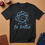 Be Positive Atom T-Shirt