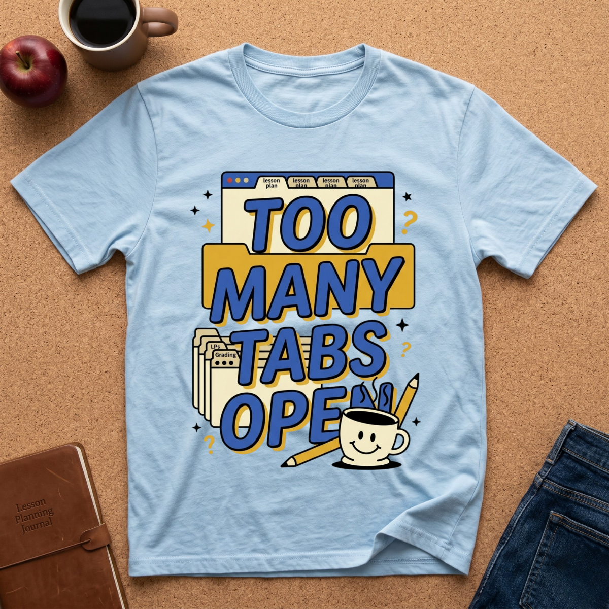 Too Many Tabs Open T-Shirt — Funny Computer Nerd Graphic Tee