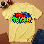 Math Teacher T-Shirt — Colorful Graffiti Design
